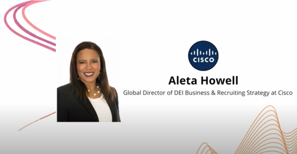 Aleta Howell, Cisco Global Director of DEI Recruiting and Business Strategy