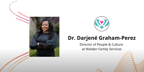 Dr. Darjene Graham-Perez, Walden Family Services Director of People & Culture